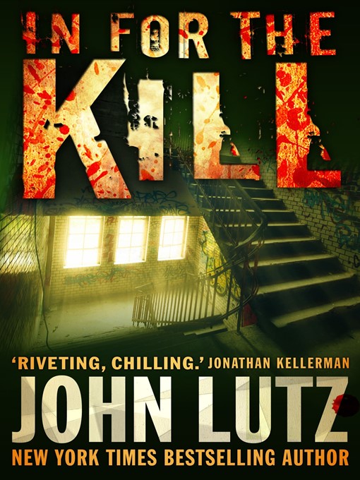 Title details for In for the Kill by John Lutz - Available